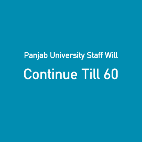 Panjab University Staff Will Continue Till 60
